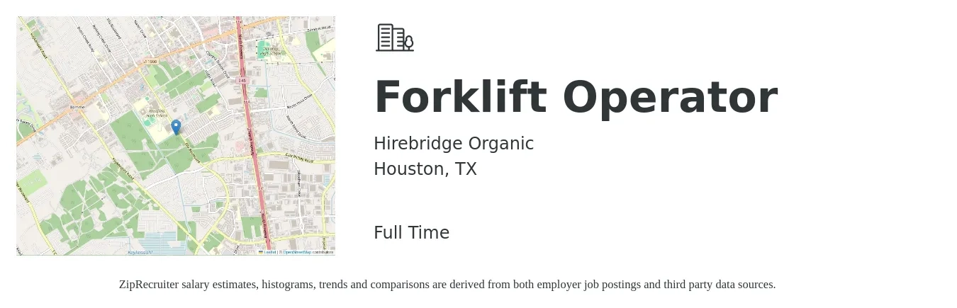 Hirebridge Organic job posting for a Forklift Operator in Houston, TX with a salary of $16 to $18 Hourly with a map of Houston location.