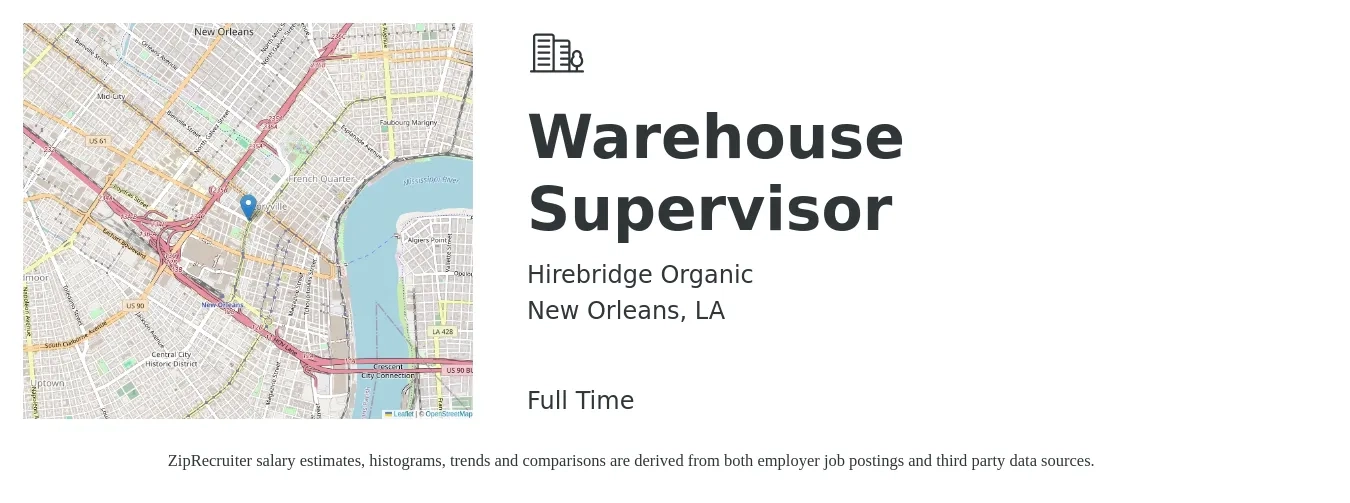 Hirebridge Organic job posting for a Warehouse Supervisor in New Orleans, LA with a salary of $44,200 to $62,700 Yearly with a map of New Orleans location.