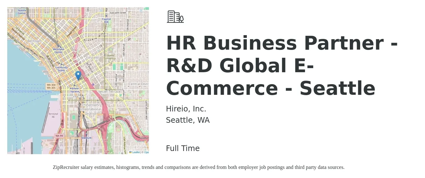 Hireio, Inc. job posting for a HR Business Partner - R&D Global E-Commerce - Seattle in Seattle, WA with a salary of $81,900 to $116,600 Yearly with a map of Seattle location.