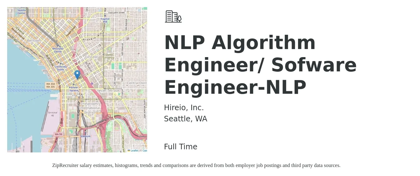 Hireio, Inc. job posting for a NLP Algorithm Engineer/ Sofware Engineer-NLP in Seattle, WA with a salary of $88,800 to $132,000 Yearly with a map of Seattle location.
