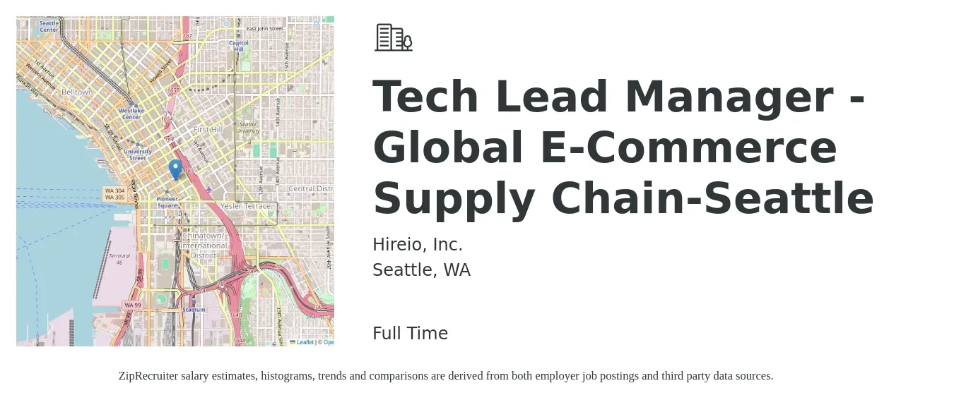 Hireio, Inc. job posting for a Tech Lead Manager - Global E-Commerce Supply Chain-Seattle in Seattle, WA with a salary of $91,000 to $136,600 Yearly with a map of Seattle location.