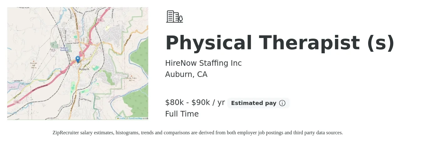 HireNow Staffing Inc job posting for a Physical Therapist (s) in Auburn, CA with a salary of $78,000 to $88,000 Yearly with a map of Auburn location.