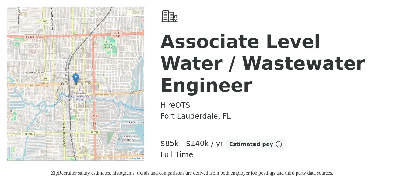 HireOTS job posting for a Associate Level Water / Wastewater Engineer in Fort Lauderdale, FL with a salary of $85,000 to $140,000 Yearly with a map of Fort Lauderdale location.