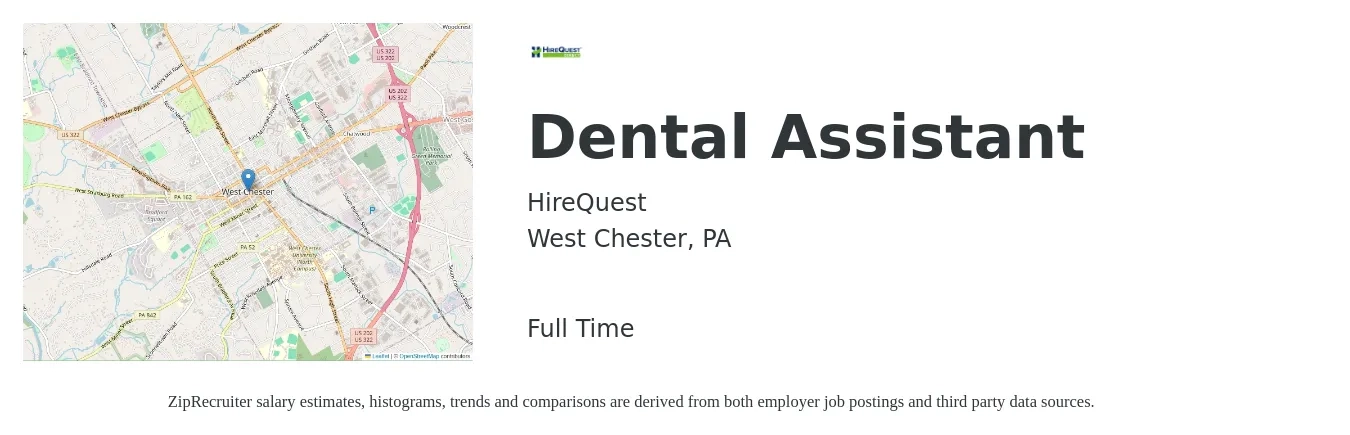 HireQuest job posting for a Dental Assistant in West Chester, PA with a salary of $17 to $22 Hourly with a map of West Chester location.