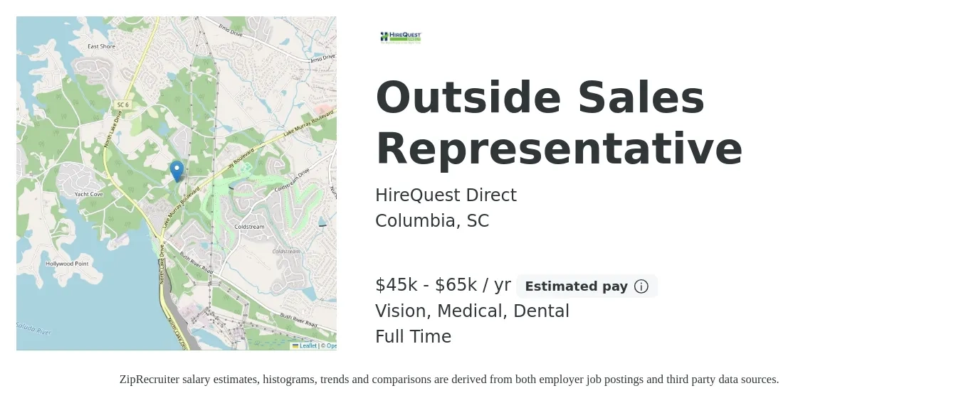 HireQuest Direct job posting for a Outside Sales Representative in Columbia, SC with a salary of $45,000 to $65,000 Yearly and benefits including vision, dental, and medical with a map of Columbia location.