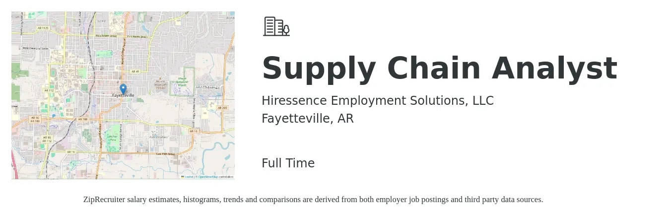 Hiressence Employment Solutions, LLC job posting for a Supply Chain Analyst in Fayetteville, AR with a salary of $56,600 to $80,000 Yearly with a map of Fayetteville location.