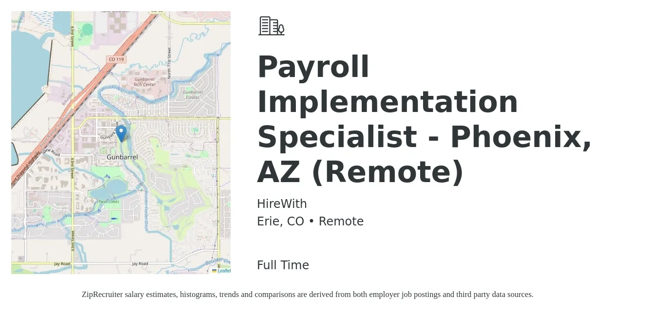 HireWith job posting for a Payroll Implementation Specialist - Phoenix, AZ (Remote) in Erie, CO with a salary of $25 to $34 Hourly with a map of Erie location.