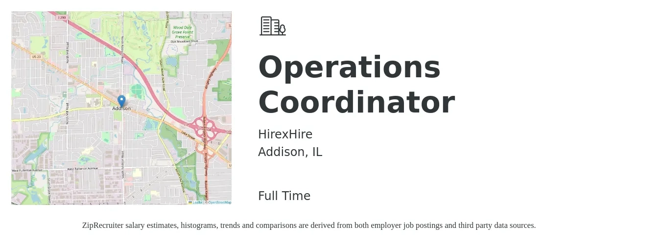 HirexHire job posting for a Operations Coordinator in Addison, IL with a salary of $20 to $29 Hourly with a map of Addison location.