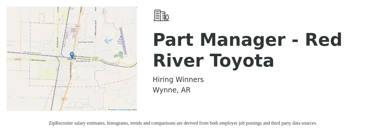 Hiring Winners job posting for a Part Manager - Red River Toyota in Wynne, AR with a salary of $45,600 to $65,600 Yearly with a map of Wynne location.