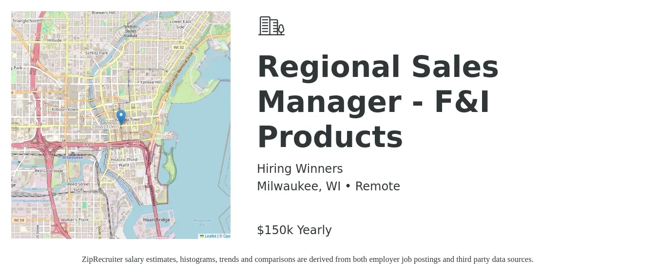 Hiring Winners job posting for a Regional Sales Manager - F&I Products in Milwaukee, WI with a salary of $150,000 Yearly with a map of Milwaukee location.