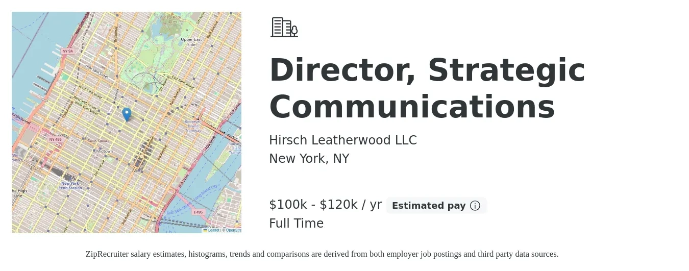 Hirsch Leatherwood LLC job posting for a Director, Strategic Communications in New York, NY with a salary of $100,000 to $120,000 Yearly with a map of New York location.