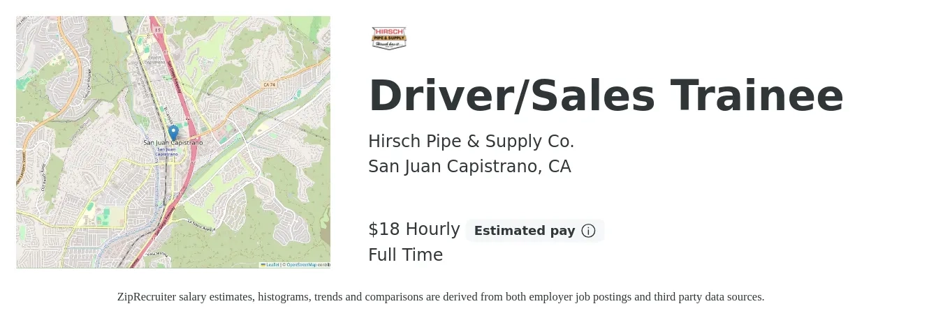 Hirsch Pipe & Supply Co. job posting for a Driver/Sales Trainee in San Juan Capistrano, CA with a salary of $19 Hourly with a map of San Juan Capistrano location.