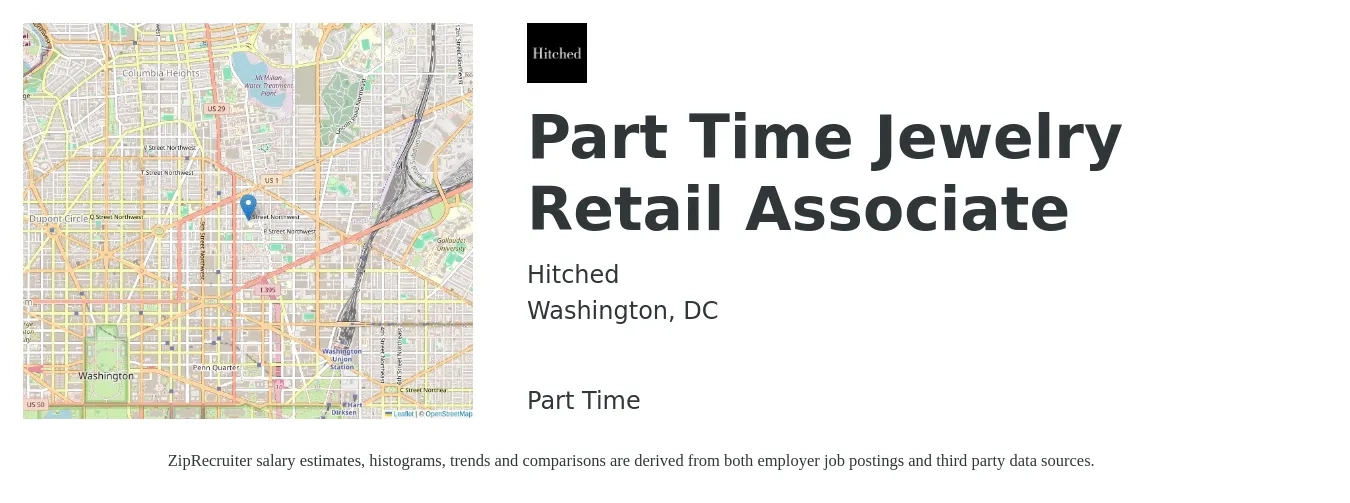 Hitched job posting for a Part Time Jewelry Retail Associate in Washington, DC with a salary of $20 Hourly with a map of Washington location.