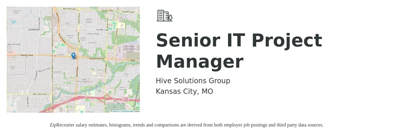 Hive Solutions Group job posting for a Senior IT Project Manager in Kansas City, MO with a salary of $127,600 to $128,100 Yearly with a map of Kansas City location.