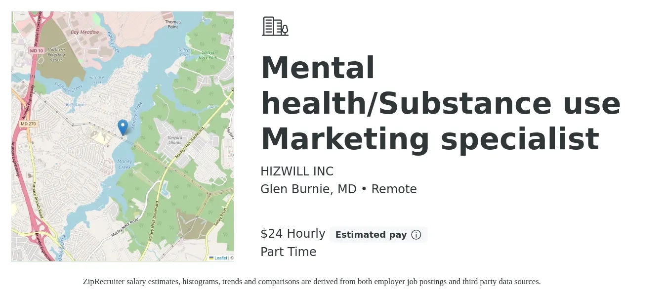 HIZWILL INC job posting for a Mental health/Substance use Marketing specialist in Glen Burnie, MD with a salary of $25 Hourly with a map of Glen Burnie location.