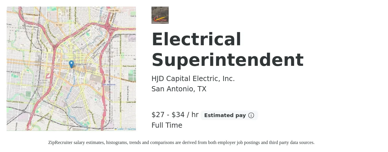 HJD Capital Electric, Inc. job posting for a Electrical Superintendent in San Antonio, TX with a salary of $29 to $36 Hourly with a map of San Antonio location.