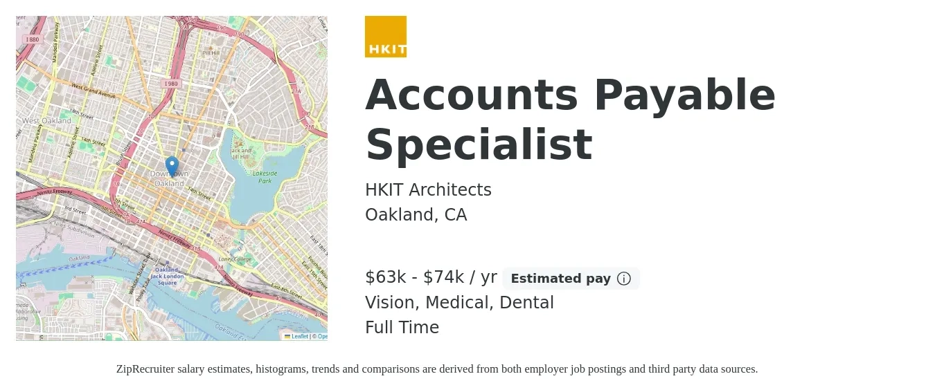 HKIT Architects job posting for a Accounts Payable Specialist in Oakland, CA with a salary of $63,000 to $74,000 Yearly and benefits including retirement, vision, dental, life_insurance, and medical with a map of Oakland location.
