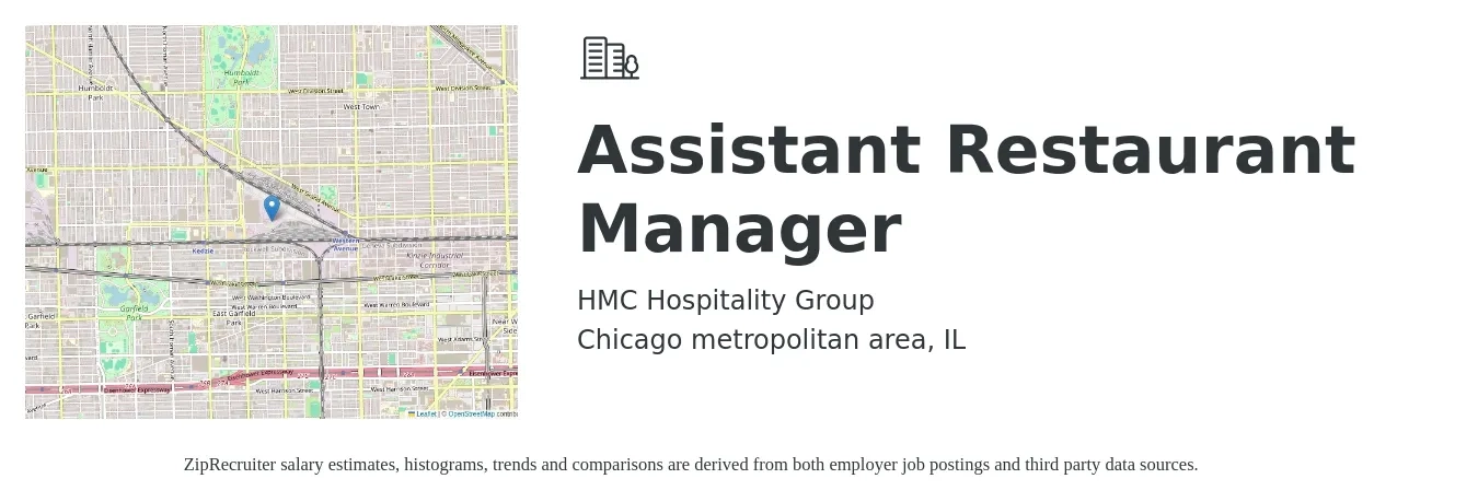 HMC Hospitality Group job posting for a Assistant Restaurant Manager in Chicago metropolitan area, IL with a salary of $17 to $25 Hourly with a map of Chicago metropolitan area location.