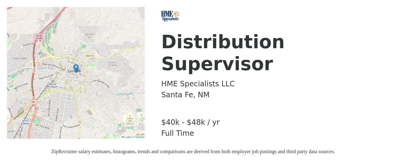 HME Specialists LLC job posting for a Distribution Supervisor in Santa Fe, NM with a salary of $45,000 Yearly with a map of Santa Fe location.