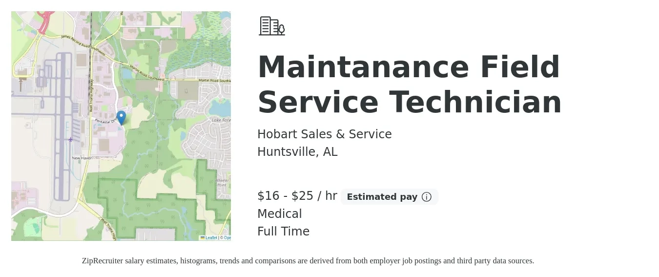 Hobart Sales & Service job posting for a Maintanance Field Service Technician in Huntsville, AL with a salary of $17 to $27 Hourly and benefits including medical with a map of Huntsville location.