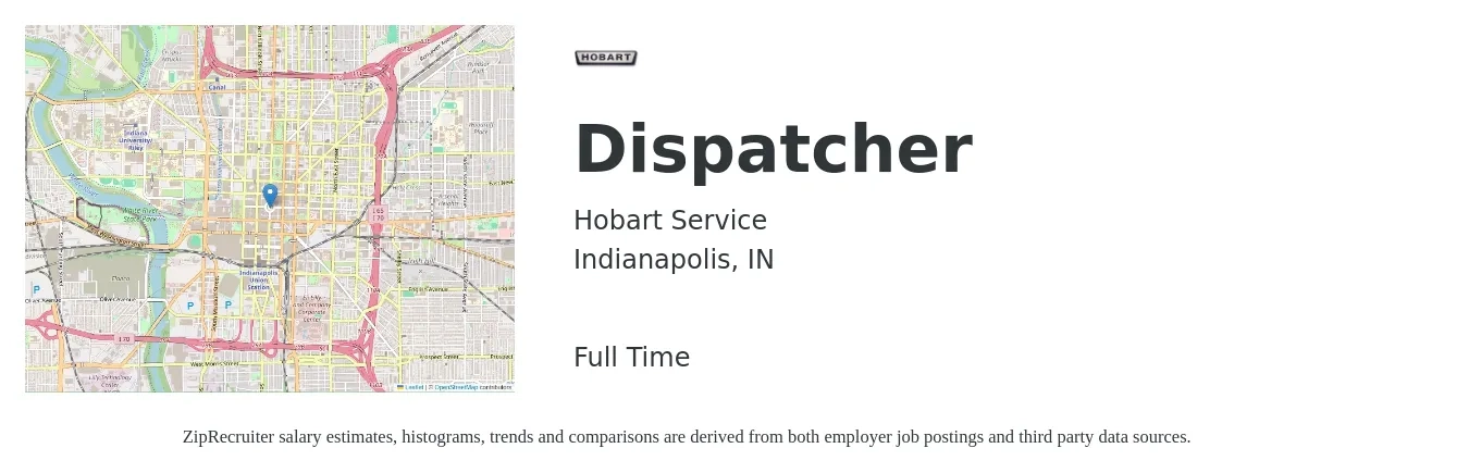 Hobart Service job posting for a Dispatcher in Indianapolis, IN with a salary of $18 to $24 Hourly with a map of Indianapolis location.