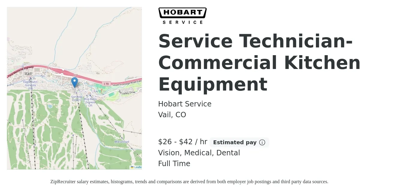 Hobart Service job posting for a Service Technician-Commercial Kitchen Equipment in Vail, CO with a salary of $28 to $44 Hourly and benefits including vision, dental, life_insurance, medical, and retirement with a map of Vail location.