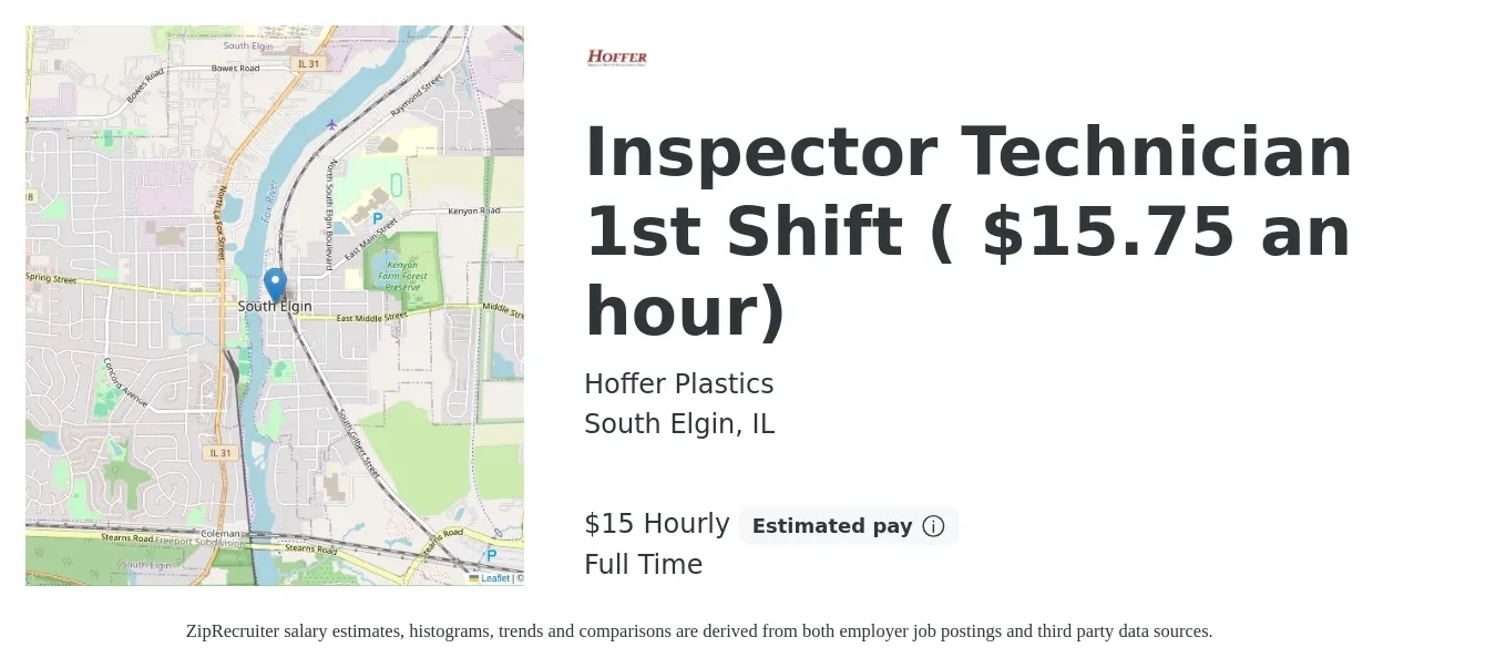 Hoffer Plastics job posting for a Inspector Technician 1st Shift ( $15.75 an hour) in South Elgin, IL with a salary of $16 Hourly with a map of South Elgin location.