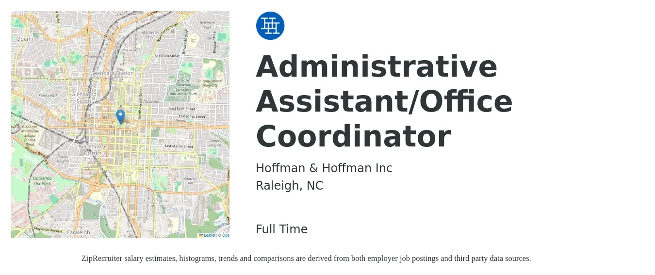 Hoffman & Hoffman Inc job posting for a Administrative Assistant/Office Coordinator in Raleigh, NC with a salary of $18 to $24 Hourly with a map of Raleigh location.