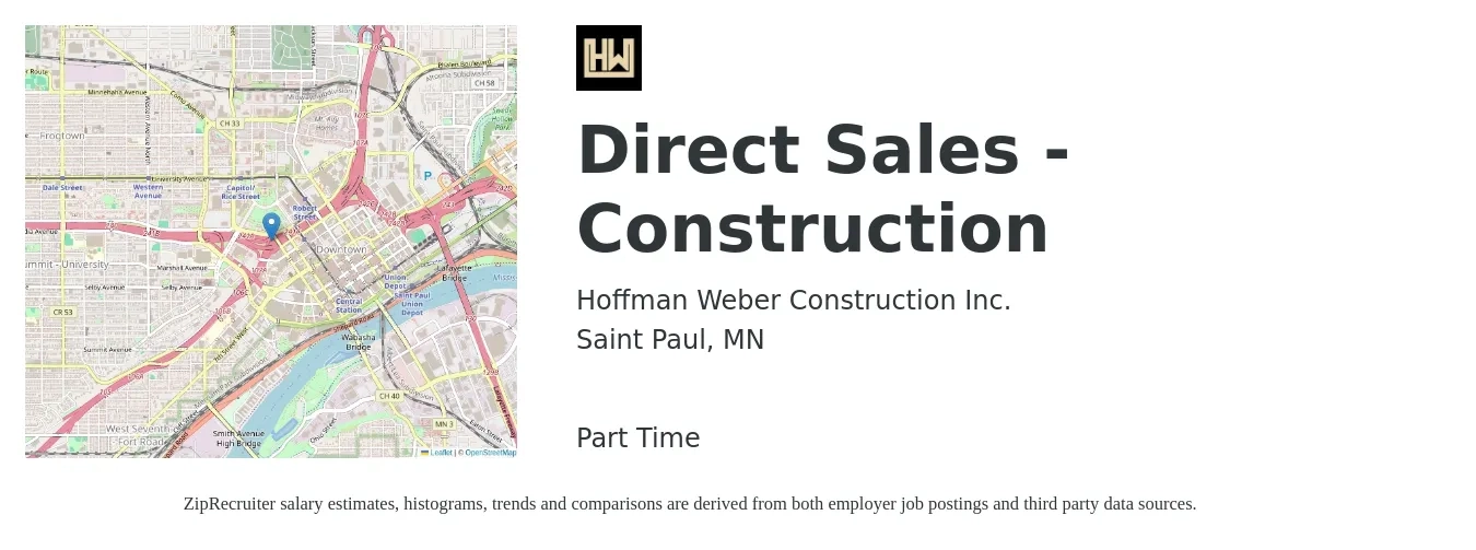 Hoffman Weber Construction Inc. job posting for a Direct Sales - Construction in Saint Paul, MN with a salary of $18 Hourly with a map of Saint Paul location.