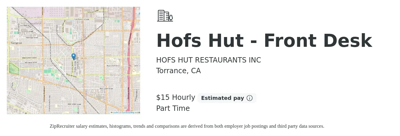 HOFS HUT RESTAURANTS INC job posting for a Hofs Hut - Front Desk in Torrance, CA with a salary of $16 Hourly with a map of Torrance location.