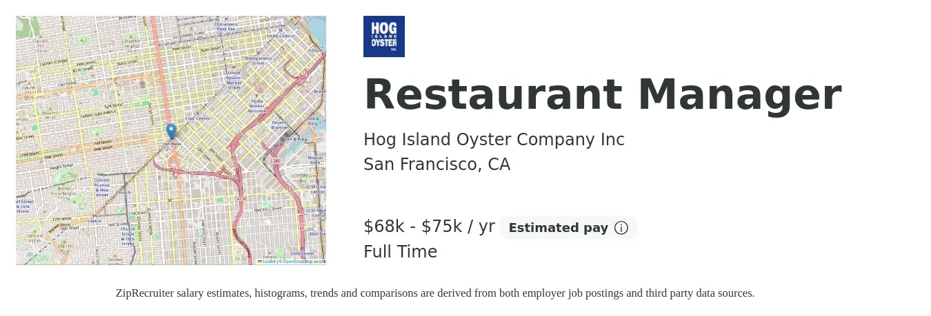 Hog Island Oyster Company Inc job posting for a Restaurant Manager in San Francisco, CA with a salary of $68,000 to $75,000 Yearly with a map of San Francisco location.