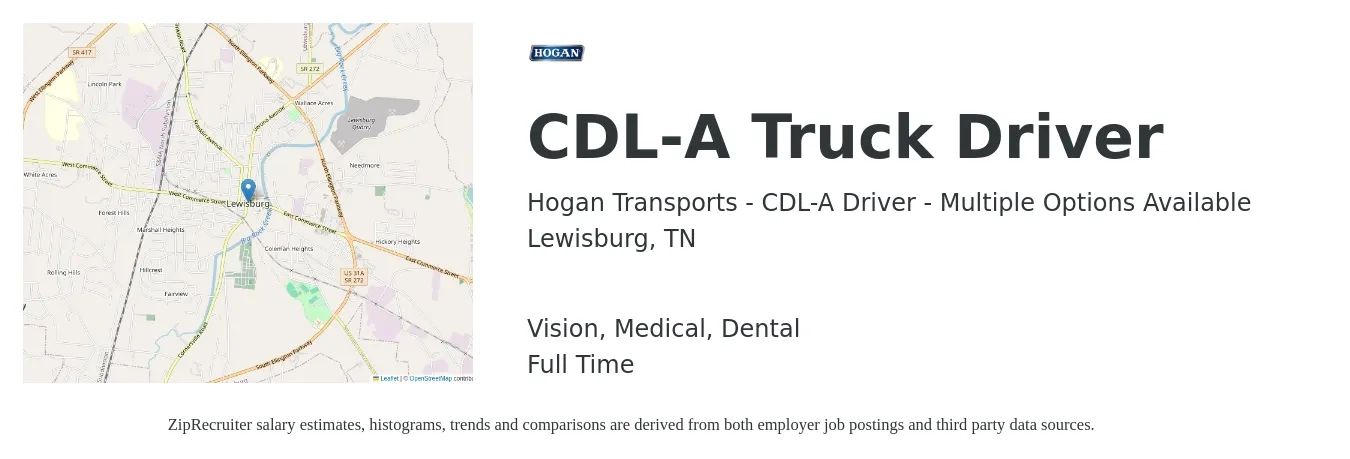 Hogan Transports - CDL-A Driver - Multiple Options Available job posting for a CDL-A Truck Driver in Lewisburg, TN with a salary of $1,100 to $1,580 Weekly and benefits including medical, retirement, vision, and dental with a map of Lewisburg location.