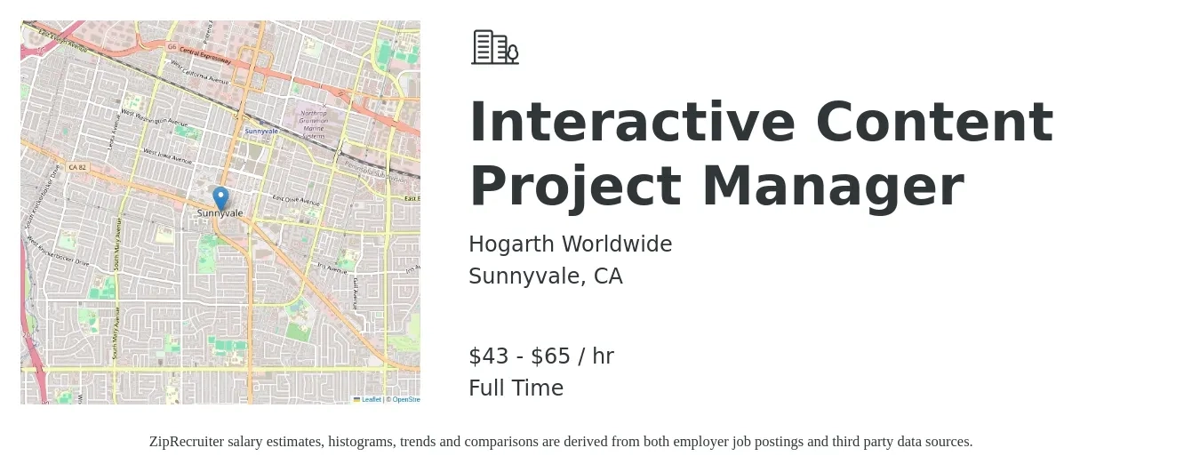 Hogarth Worldwide job posting for a Interactive Content Project Manager in Sunnyvale, CA with a salary of $45 to $68 Hourly with a map of Sunnyvale location.