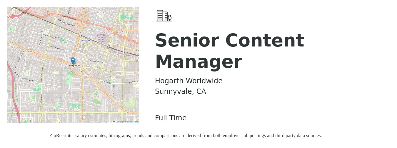Hogarth Worldwide job posting for a Senior Content Manager in Sunnyvale, CA with a salary of $32 to $55 Hourly with a map of Sunnyvale location.