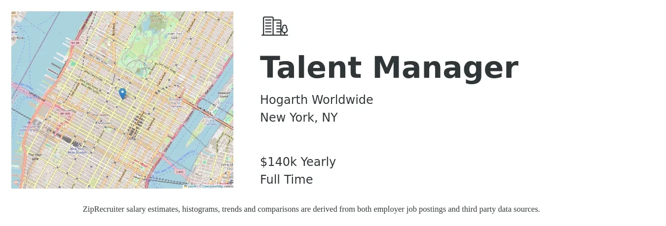 Hogarth Worldwide job posting for a Talent Manager in New York, NY with a salary of $140,000 Yearly with a map of New York location.