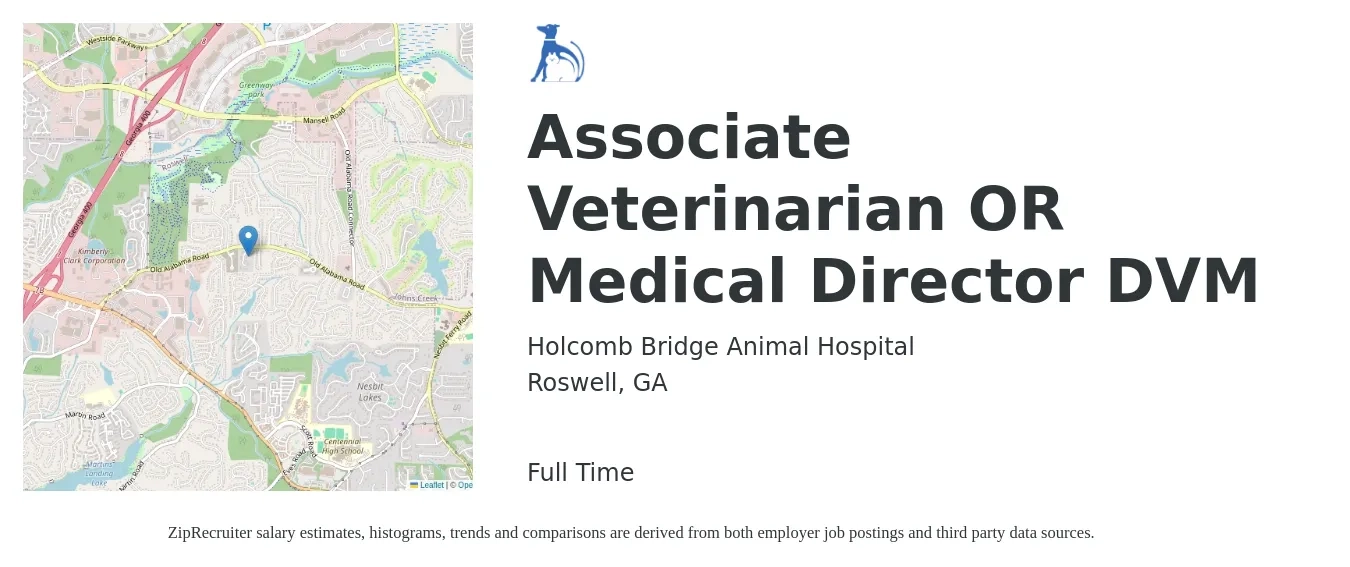 Holcomb Bridge Animal Hospital job posting for a Associate Veterinarian OR Medical Director DVM in Roswell, GA with a salary of $96,400 to $155,700 Yearly with a map of Roswell location.