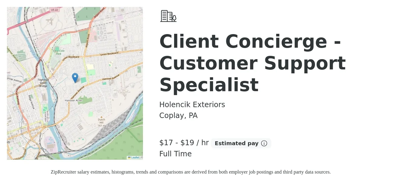 Holencik Exteriors job posting for a Client Concierge - Customer Support Specialist in Coplay, PA with a salary of $18 to $20 Hourly with a map of Coplay location.