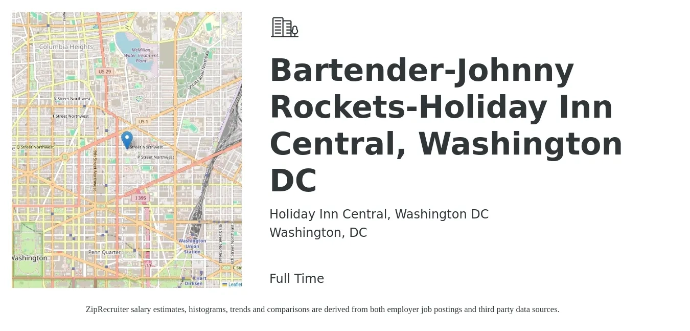 Holiday Inn Central, Washington DC job posting for a Bartender-Johnny Rockets-Holiday Inn Central, Washington DC in Washington, DC with a salary of $11 to $21 Hourly with a map of Washington location.