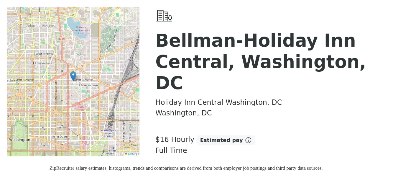Holiday Inn Central Washington, DC job posting for a Bellman-Holiday Inn Central, Washington, DC in Washington, DC with a salary of $17 Hourly with a map of Washington location.