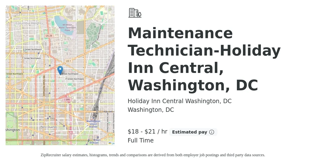 Holiday Inn Central Washington, DC job posting for a Maintenance Technician-Holiday Inn Central, Washington, DC in Washington, DC with a salary of $19 to $22 Hourly with a map of Washington location.