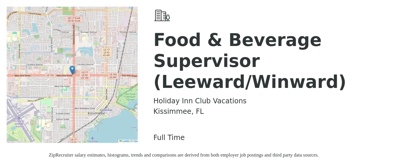 Holiday Inn Club Vacations job posting for a Food & Beverage Supervisor (Leeward/Winward) in Kissimmee, FL with a salary of $37,100 to $60,100 Yearly with a map of Kissimmee location.