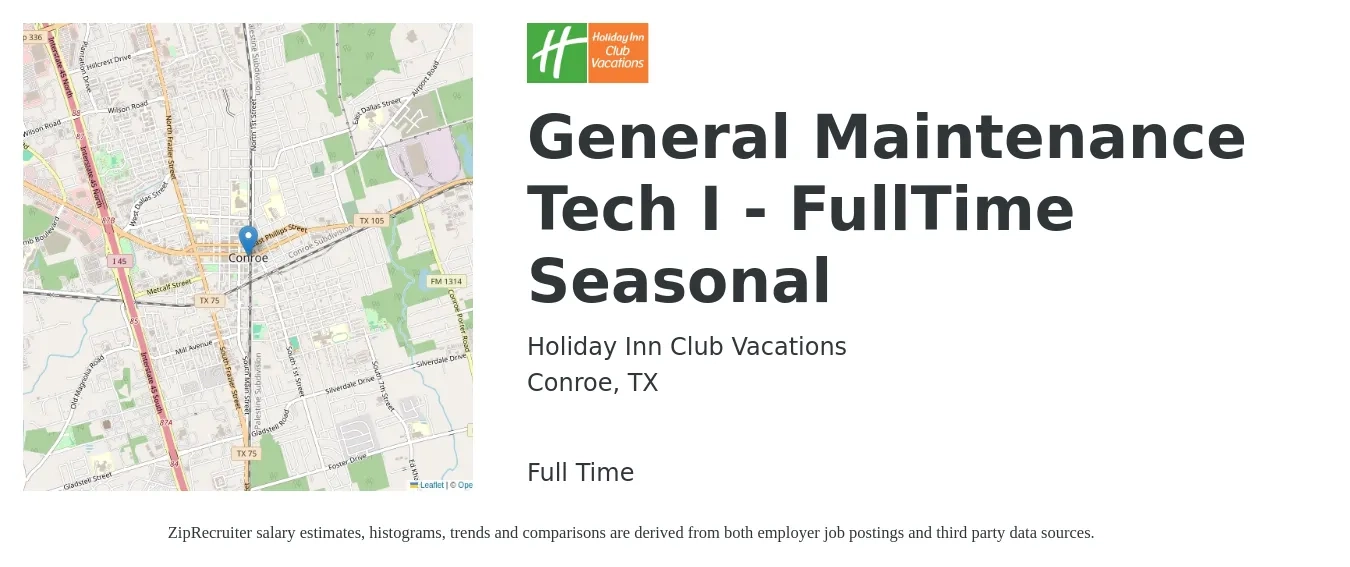 Holiday Inn Club Vacations job posting for a General Maintenance Tech I - FullTime Seasonal in Conroe, TX with a salary of $14 to $20 Hourly with a map of Conroe location.