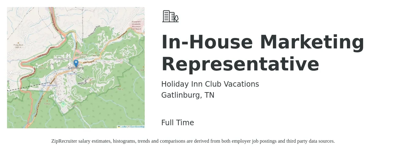 Holiday Inn Club Vacations job posting for a In-House Marketing Representative in Gatlinburg, TN with a salary of $36,100 to $50,800 Yearly with a map of Gatlinburg location.