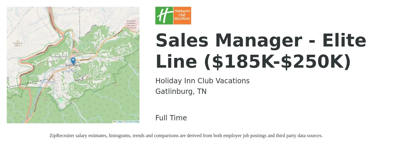 Holiday Inn Club Vacations job posting for a Sales Manager - Elite Line ($185K-$250K) in Gatlinburg, TN with a salary of $42,700 to $91,600 Yearly with a map of Gatlinburg location.