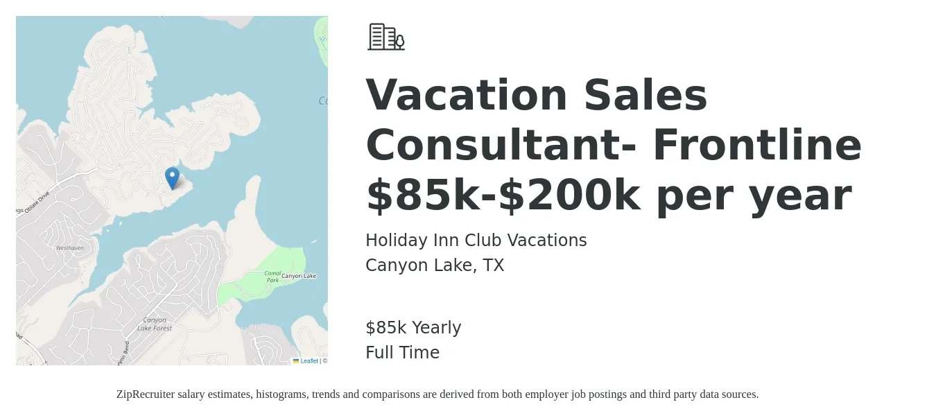 Holiday Inn Club Vacations job posting for a Vacation Sales Consultant- Frontline $85k-$200k per year in Canyon Lake, TX with a salary of $85,000 Yearly with a map of Canyon Lake location.