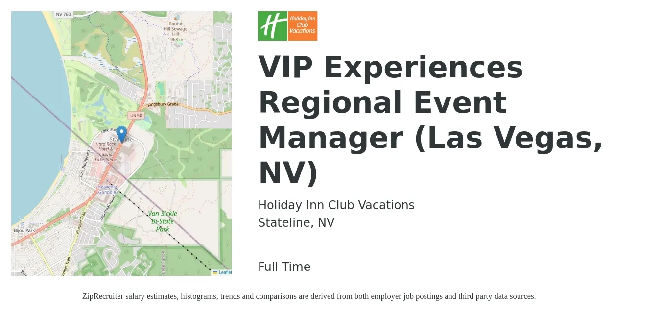 Holiday Inn Club Vacations job posting for a VIP Experiences Regional Event Manager (Las Vegas, NV) in Stateline, NV with a salary of $47,800 to $79,700 Yearly with a map of Stateline location.
