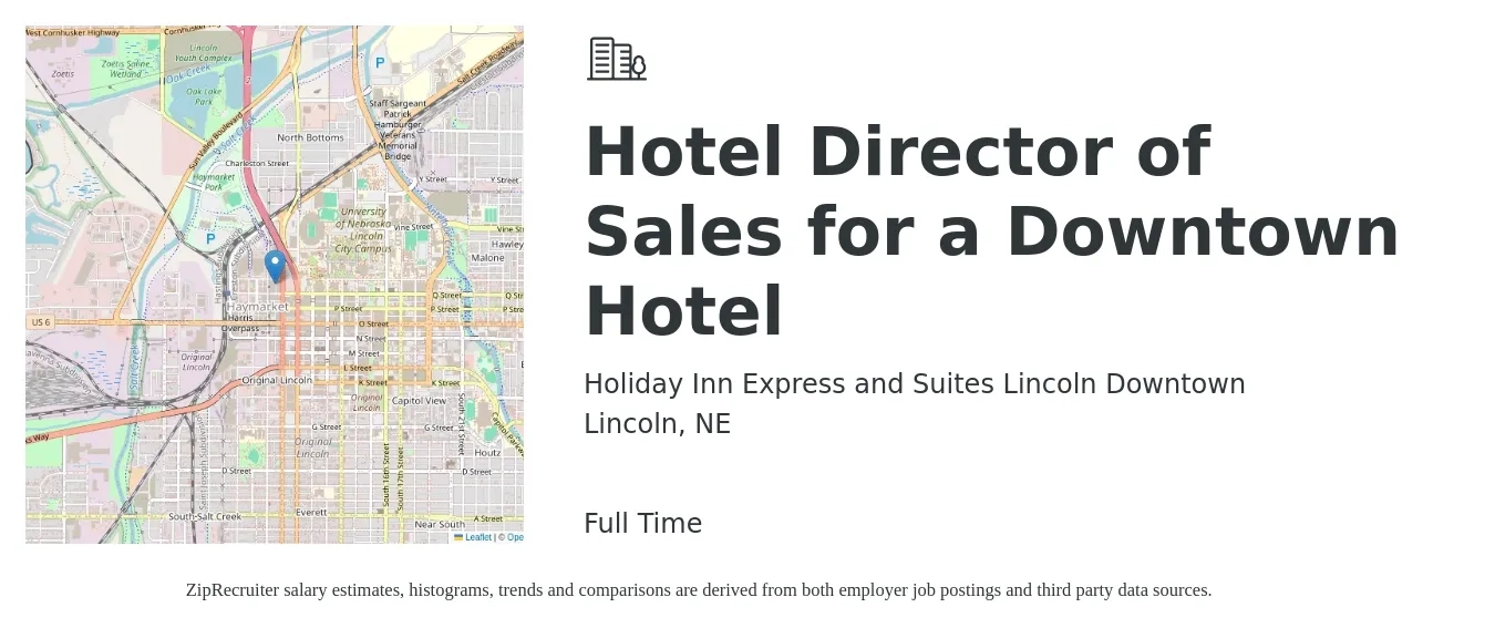 Holiday Inn Express and Suites Lincoln Downtown job posting for a Hotel Director of Sales for a Downtown Hotel in Lincoln, NE with a salary of $61,400 to $108,800 Yearly with a map of Lincoln location.