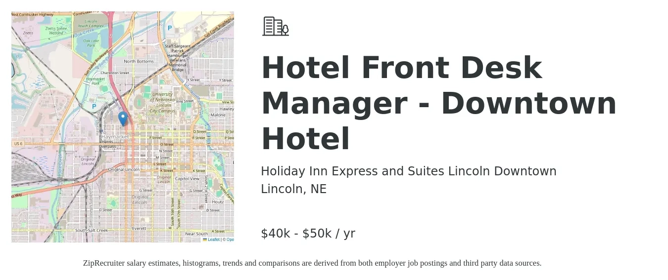 Holiday Inn Express and Suites Lincoln Downtown job posting for a Hotel Front Desk Manager - Downtown Hotel in Lincoln, NE with a salary of $40,000 to $50,000 Yearly with a map of Lincoln location.