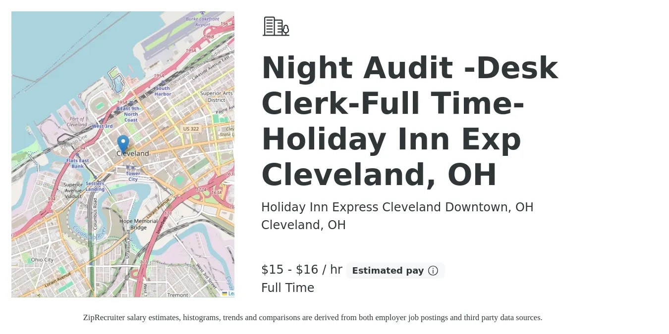 Holiday Inn Express Cleveland Downtown, OH job posting for a Night Audit -Desk Clerk-Full Time-Holiday Inn Exp Cleveland, OH in Cleveland, OH with a salary of $16 to $17 Hourly with a map of Cleveland location.