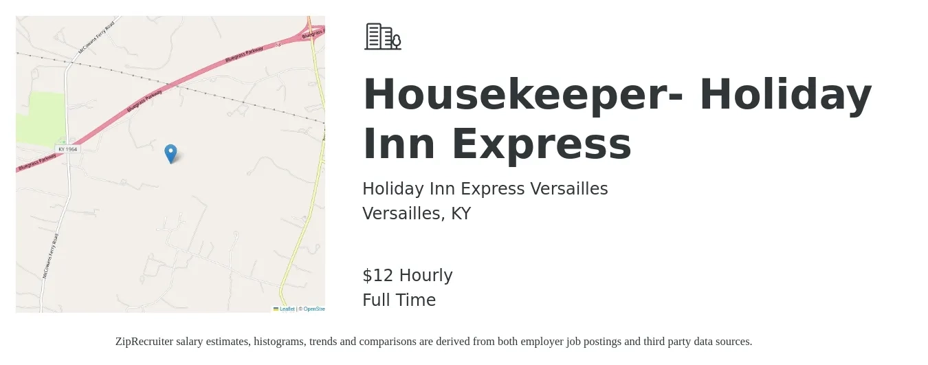 Holiday Inn Express Versailles job posting for a Housekeeper- Holiday Inn Express in Versailles, KY with a salary of $13 to $14 Hourly with a map of Versailles location.